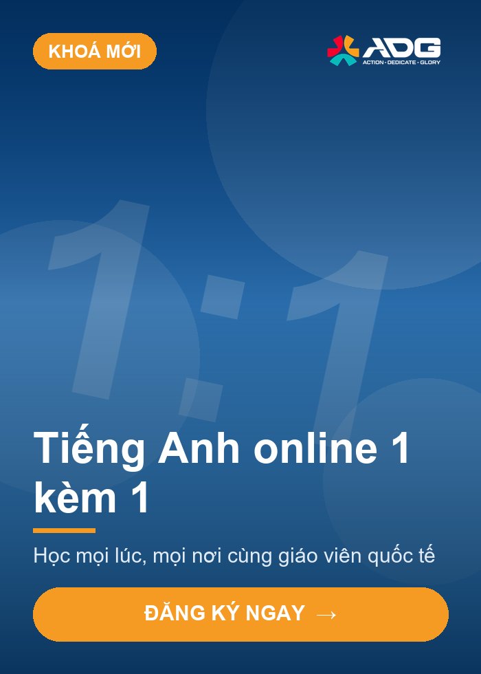 Khoá mới Tiếng Anh online 1 kèm 1